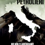 La campagna di Greenpeace contro lo 'sblocca-Italia'